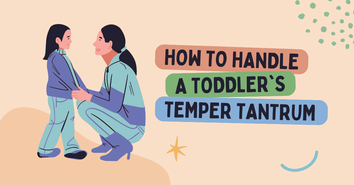 Children tantrums Child psychology guide mentor Todler2teen